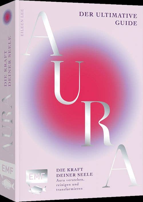 Aura – Die Kraft deiner Seele
